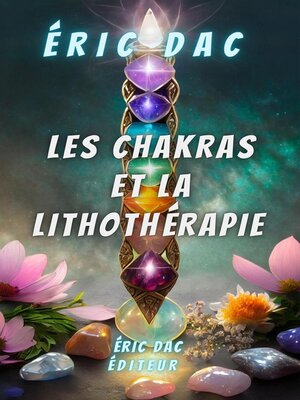 cover image of Les chakras et la lithothérapie